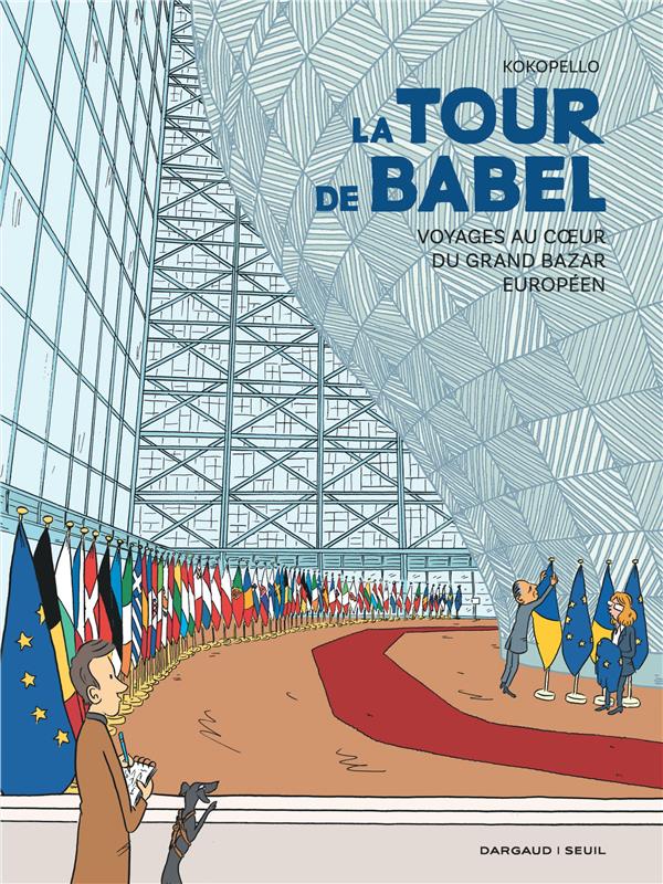 Une nouvelle BD, « La tour de Babel, voyages au coeur du grand bazar européen », par Pierre